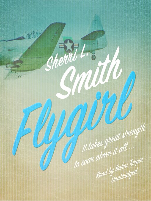 Title details for Flygirl by Sherri L. Smith - Available